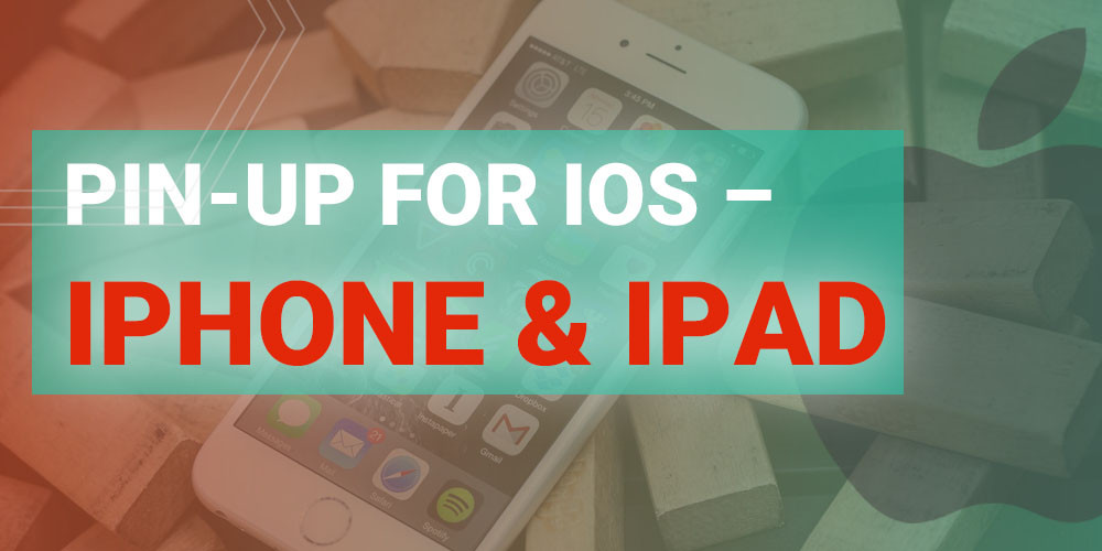 Pin-Up for iOS – iPhone & Ipad